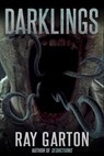 Darklings - Ray Garton - 9781005859725