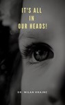 It's All in Our Heads! - Milan Krajnc - 9781005868925