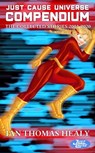 Just Cause Universe Compendium - Ian Thomas Healy - 9781005874964