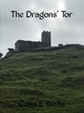 The Dragons' Tor - Colin Wells - 9781005886486