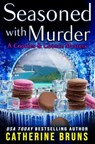 Seasoned with Murder - Catherine Bruns - 9781005923273