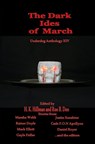 The Dark Ides of March - Leg Iron Books - 9781005928155