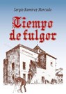 Tiempo de fulgor - Sergio Ramirez - 9781005958268