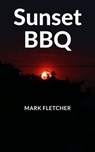 Sunset BBQ - Mark Fletcher - 9781005961749