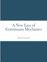 A New Law of Continuum Mechanics - Giacomo Lorenzoni - 9781008945494
