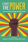 Fight the Power - GREGORY S. (WAKE FOREST UNIVERSITY,  North Carolina) Parks ; Frank Rudy (University of Nevada, Las Vegas) Cooper - 9781009011532