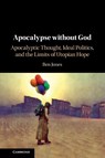 Apocalypse without God - Ben (Pennsylvania State University) Jones - 9781009017039