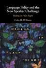 Language Policy and the New Speaker Challenge - Colin H. (Cardiff University) Williams - 9781009048392