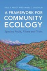 A Framework for Community Ecology - Paul A. Keddy ; Daniel C. (University of Wyoming) Laughlin - 9781009068314