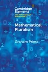 Mathematical Pluralism - Graham (City University of New York) Priest - 9781009095419