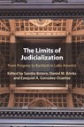 The Limits of Judicialization - Sandra Botero ; Daniel M. (University of Texas Brinks ; Ezequiel A. (University of Oxford) Gonzalez-Ocantos - 9781009096164