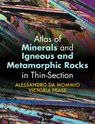 Atlas of Minerals and Igneous and Metamorphic Rocks in Thin-Section - Alessandro (University of Milan) Da Mommio ; Victoria (Stockholms Universitet) Pease - 9781009112055