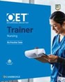 Oet Trainer Nursing Six Practice Tests with Answers with Res - Cambridge University Press - 9781009162869