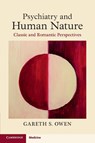 Psychiatry and Human Nature - Gareth S. (King's College London and South London and Maudsley NHS Foundation Trust) Owen - 9781009212533