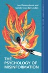 The Psychology of Misinformation - Jon (University of Cambridge) Roozenbeek ; Sander (University of Cambridge) van der Linden - 9781009214360