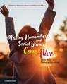 Making Humanities and Social Sciences Come Alive - Deborah (University of South Australia) Green ; Deborah (University of South Australia) Price - 9781009217156