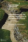 Archaeology and the Genetic Revolution in European Prehistory - Kristian (Goteborgs Universitet Kristiansen - 9781009228688