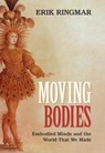 Moving Bodies - Erik (Ibn Haldun University Ringmar - 9781009245630