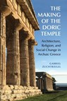 The Making of the Doric Temple - Gabriel (Archaeological Park of Pompeii Zuchtriegel - 9781009260107