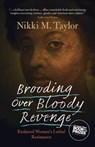 Brooding over Bloody Revenge - Nikki M. (Howard University Taylor - 9781009276856