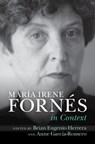Maria Irene Fornes In Context - Brian Eugenio (Princeton University Herrera ; Anne (University of Notre Dame Garcia-Romero - 9781009280419