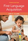 First Language Acquisition - Eve V. (Stanford University Clark - 9781009294522