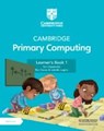 Cambr. Primary Computing Learner's Book 1 - Jon Chippindall ; Ben Ben Davies ; Isabella Lieghio - 9781009296984