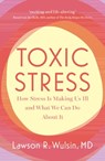 Toxic Stress - Lawson R. (University of Cincinnati) Wulsin - 9781009306584