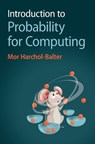 Introduction to Probability for Computing - Mor (Carnegie Mellon University Harchol-Balter - 9781009309073