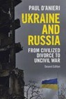 Ukraine and Russia - Paul (University of California D'Anieri - 9781009315548