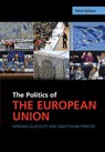 The Politics of the European Union - Herman (Universiteit Utrecht Lelieveldt ; Sebastiaan (Universiteit Utrecht Princen - 9781009318310