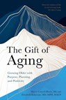 The Gift of Aging - Marcy Cottrell Houle ; Elizabeth (Oregon Health and Science University) Eckstrom - 9781009330732