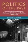 Politics of the Past - David (University of Cambridge) Cowan - 9781009340311