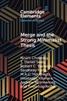 Merge and the Strong Minimalist Thesis - Noam (University of Arizona) Chomsky ; T. Daniel (Eastern Michigan University) Seely ; Robert C. (Massachusetts Institute of Technology) Berwick ; Sandiway (University of Arizona) Fong - 9781009343268