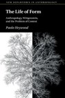 The Life of Form - Paolo (Durham University) Heywood - 9781009356640