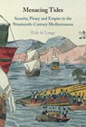 Menacing Tides - DE LANGE,  Erik (Universiteit Utrecht, The Netherlands) - 9781009364140