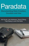 Paradata - Isto (Uppsala Universitet Huvila ; Lisa (Uppsala Universitet Andersson ; Zanna (Uppsala Universitet Friberg ; Ying-Hsang (Uppsala Universitet Liu - 9781009366588