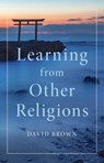 Learning from Other Religions - David (University of St Andrews Brown - 9781009367707