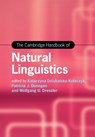 The Cambridge Handbook of Natural Linguistics - Katarzyna (Adam Mickiewicz University Dziubalska-Kolaczyk ; Patricia J. (University of Hawaii Donegan ; Wolfgang U. (Universitat Wien) Dressler - 9781009381093
