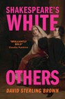 Shakespeare's White Others - David Sterling (Trinity College Brown - 9781009384162