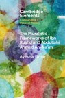 The Pluralistic Frameworks of Ibn Rushd and Abdullahi Ahmed An-Na'im - Ayesha (University of the Witwatersrand and SOAS Omar - 9781009386326