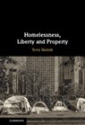 Homelessness, Liberty and Property - Terry (University of Ottawa) Skolnik - 9781009392679