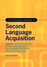 The Cambridge Handbook of Second Language Acquisition - Julia (University of Washington) Herschensohn ; Martha (Newcastle University) Young-Scholten ; Ana (University of Washington) Fernandez Dobao - 9781009400664