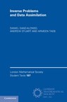 Inverse Problems and Data Assimilation - Daniel (University of Chicago) Sanz-Alonso ; Andrew (California Institute of Technology) Stuart ; Armeen (University of Washington) Taeb - 9781009414296