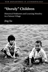 ‘Unruly’ Children - Jing (University of Washington) Xu - 9781009416252