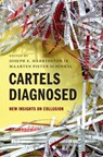 Cartels Diagnosed - Joseph E. (University of Pennsylvania) Harrington Jr. ; Maarten Pieter (Universiteit van Amsterdam) Schinkel - 9781009428453
