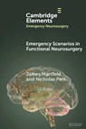 Emergency Scenarios in Functional Neurosurgery - James (John Radcliffe Hospital) Manfield ; Nicholas (Royal Preston Hospital) Park - 9781009439428