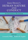 John Dewey's Human Nature and Conduct - Leonard J. (Qufu Normal University) Waks ; Andrea R. (University of Edinburgh) English - 9781009446396