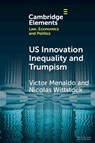 U.S. Innovation Inequality and Trumpism - Victor (University of Washington) Menaldo ; Nicolas (University of Washington) Wittstock - 9781009461467