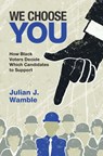 We Choose You - Julian J. (George Washington University Wamble - 9781009483131